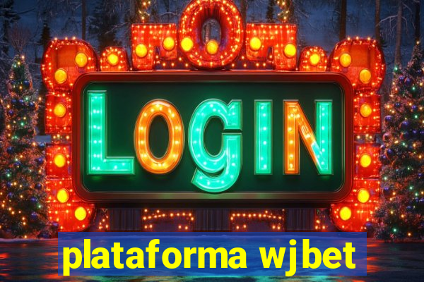 plataforma wjbet